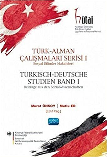 Türk - Alman Çalışmaları Serisi 1: Sosyal Bilimler Makaleleri indir