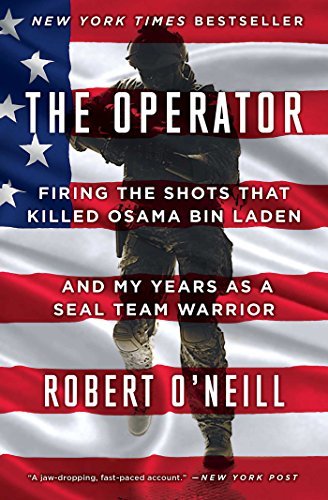 ダウンロード  The Operator: Firing the Shots that Killed Osama bin Laden and My Years as a SEAL Team Warrior (English Edition) 本