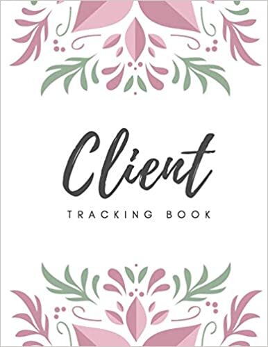 Bernetta Latoya Client Tracking Book: Client Data Organizer Log Book with A - Z Alphabetical Tabs, Record Profile And Appointment For Hairstylists, Makeup artists, barbers, Personal Trainer And More, Floral Cover تكوين تحميل مجانا Bernetta Latoya تكوين