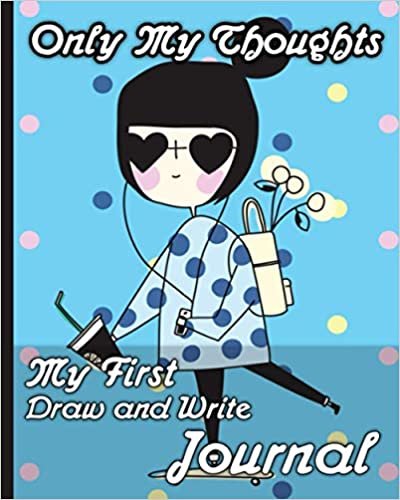 Only My Thoughts • My First Draw and Write Journal: Composition Notebook Primary Journal for Kids and Elementary School Wide Ruled And Drawing Half Blank Story Paper indir