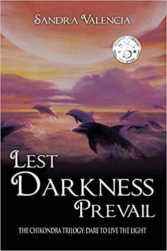 indir Lest Darkness Prevail: Dare to Live the Light (The Chikondra Trilogy, Band 3)