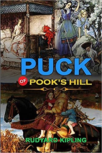 PUCK OF POOK'S HILL BY RUDYARD KIPLING : Classic Edition Illustrations: Classic Edition Illustrations indir