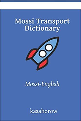 اقرأ Mossi Transport Dictionary: Mossi-English الكتاب الاليكتروني 