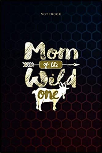 Simple Notebook Womens Mom of the Wild One Lumberjack Goat Lover: 6x9 inch, Over 100 Pages, Meal, Budget, Weekly, Journal, Goals, To Do List ダウンロード