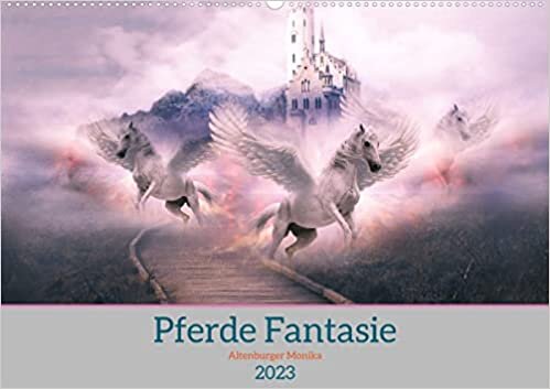 ダウンロード  Pferde FantasieAT-Version (Wandkalender 2023 DIN A2 quer): Zauberhafte Fantasiereise fuer wahre Pferdeliebhaber. (Monatskalender, 14 Seiten ) 本