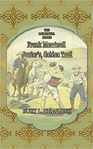 indir Frank Merriwell, Junior&#39;s, Golden Trail: Or, The Fugitive Professor (Books for Athletics): 11