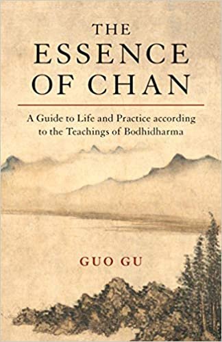 The Essence of Chan: A Guide to Life and Practice according to the Teachings of Bodhidharma indir