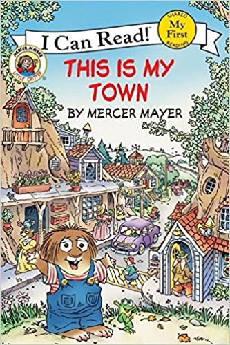 ダウンロード  Little Critter: This Is My Town (My First I Can Read) 本