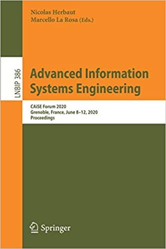 Advanced Information Systems Engineering: CAiSE Forum 2020, Grenoble, France, June 8–12, 2020, Proceedings (Lecture Notes in Business Information Processing (386), Band 386) indir