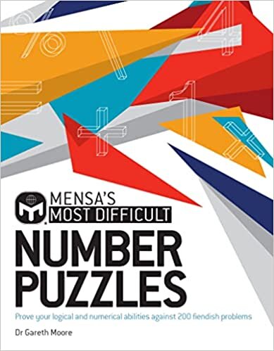 ダウンロード  Mensa's Most Difficult Number Puzzles: Prove your logical and numerical abilities against 200 fiendish problems 本