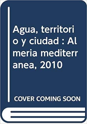 indir Agua, territorio y ciudad : Almería mediterránea, 2010