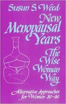 تحميل New Menopausal Years: Alternative Approaches for Women 30-90