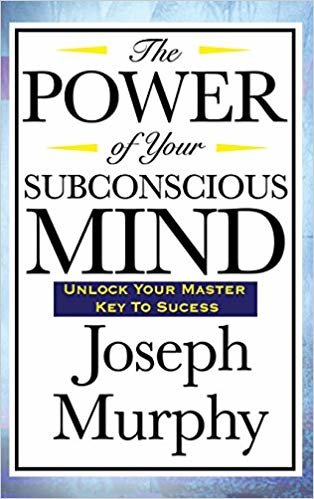 اقرأ The Power of Your Subconscious Mind الكتاب الاليكتروني 