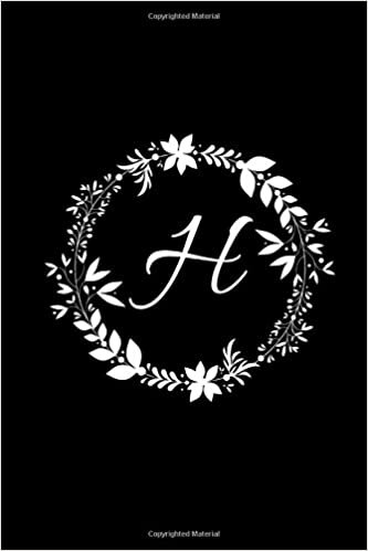 indir H: Black Floral / Monogram Initial &#39;H&#39; Notebook: (6 x 9) Diary, Daily Planner, Lined Daily Journal For Writing, 100 Pages, Soft Glossy Cover