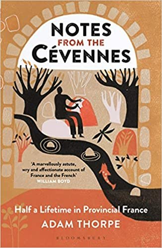 ダウンロード  Notes from the Cevennes: Half a Lifetime in Provincial France 本
