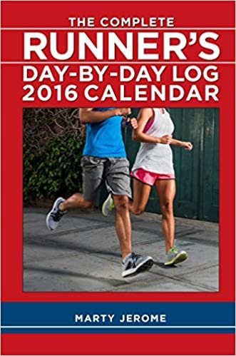 ダウンロード  The Complete Runner's Day-by-Day Log 2016 Calendar 本