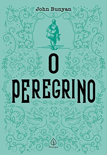 ダウンロード  O Peregrino (Clássicos da literatura cristã) (Portuguese Edition) 本