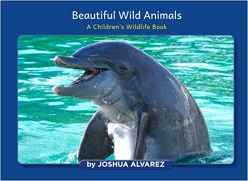 تحميل Beautiful Wild Animals: A Children&#39;s Wildlife Story