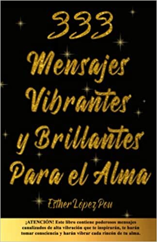 تحميل 333 MENSAJES VIBRANTES Y BRILLANTES PARA EL ALMA (Spanish Edition)