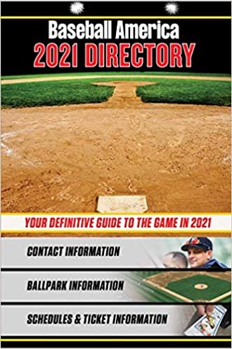 ダウンロード  Baseball America 2021 Directory: Who's Who in Baseball, and Where to Find Them 本