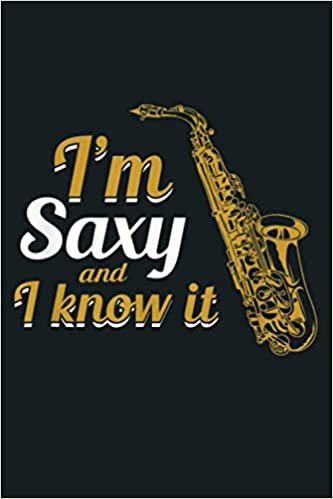indir I M Saxy And I Know It Saxophonist: Notebook Planner - 6x9 inch Daily Planner Journal, To Do List Notebook, Daily Organizer, 114 Pages