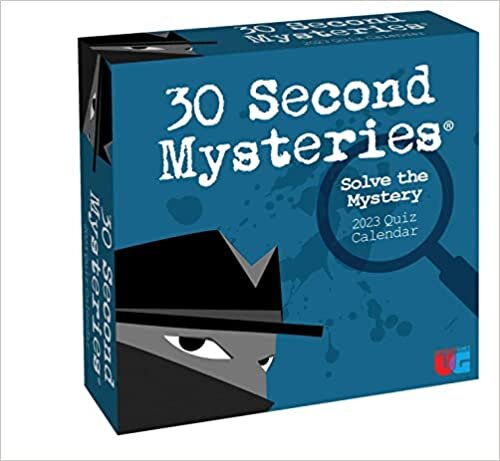 ダウンロード  30 Second Mysteries 2023 Day-to-Day Calendar: Solve the Mystery Quiz Calendar 本