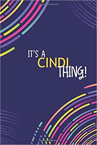 indir IT&#39;S A CINDI THING: YOU WOULDN&#39;T UNDERSTAND Lined Notebook / Journal Gift, 120 Pages, Glossy Finish