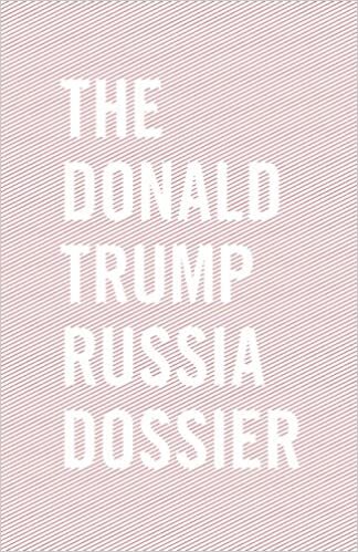 indir The Donald Trump Russia dossier: Allegations of misconduct and collusion between Donald Trump and his campaign and the Russian government during the 2016 U.S. presidential election