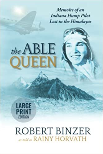 تحميل The Able Queen: Memoirs of an Indiana Hump Pilot Lost in the Himalayas