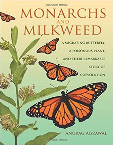 ダウンロード  Monarchs and Milkweed: A Migrating Butterfly, a Poisonous Plant, and Their Remarkable Story of Coevolution 本