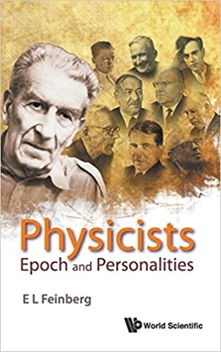 Physicists: Epoch and Personalities (History of Modern Physical Sciences)