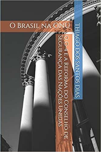 اقرأ O G-4 e a Reforma do Conselho de Segurança das Nações Unidas: O Brasil na ONU الكتاب الاليكتروني 