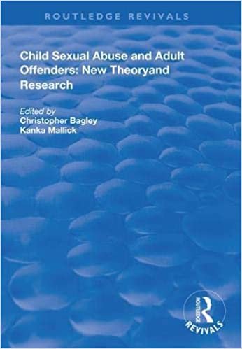 ダウンロード  Child Sexual Abuse and Adult Offenders: New Theory and Research (Routledge Revivals) 本