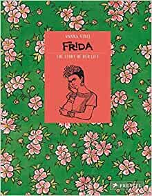 ダウンロード  Frida Kahlo: The Story of Her Life 本