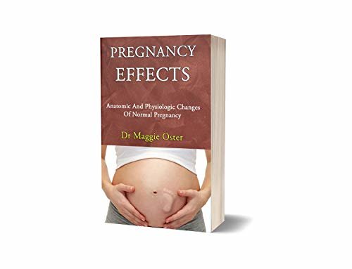 ダウンロード  PREGNANCY EFFECTS: Anatomic And Physiologic Changes Of Normal Pregnancy (English Edition) 本