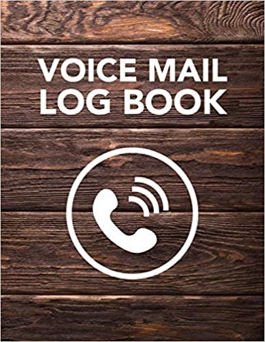 Voice Mail Log Book: Track Phone Calls Messages and Voice Mails with This Unique Logbook for Business or Personal Use (Voice Mail Log Book Series) indir