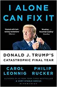 ダウンロード  I Alone Can Fix It: Donald J. Trump's Catastrophic Final Year 本