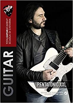 Pentatonic XXL: How to extend the Pentatonic Scale (50 Exercises)