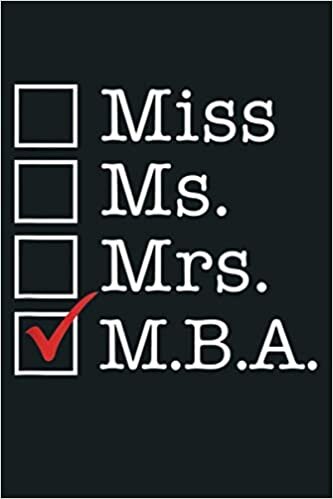 indir GRADUATE SCHOOL Degree Gift Miss Ms Mrs M B A MBA: Notebook Planner - 6x9 inch Daily Planner Journal, To Do List Notebook, Daily Organizer, 114 Pages