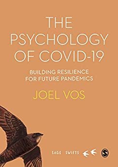 The Psychology of Covid-19: Building Resilience for Future Pandemics (SAGE Swifts) (English Edition)