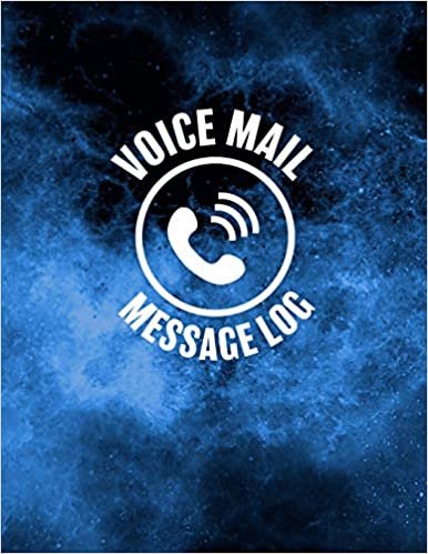 Voice Mail Message Log: Track Phone Calls Messages and Voice Mails with This Unique Logbook for Business or Personal Use (Voice Mail Message Log Series) indir