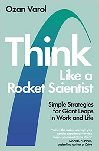 indir Think Like a Rocket Scientist: Simple Strategies for Giant Leaps in Work and Life