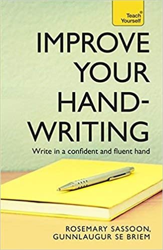 Improve Your Handwriting: Learn to write in a confident and fluent hand: the writing classic for adult learners and calligraphy enthusiasts indir
