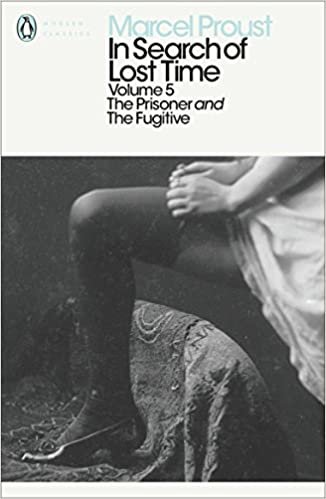 In Search of Lost Time: The Prisoner and the Fugitive: Prisoner and the Fugitive v. 5 (Penguin Modern Classics) indir