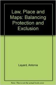 تحميل Law, Place and Maps: Balancing Protection and Exclusion