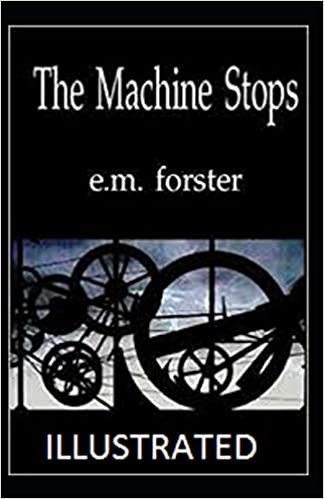 The Machine Stops Illustrated indir
