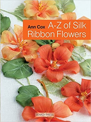 ダウンロード  A-Z of Silk Ribbon Flowers (A-Z of Needlecraft) 本