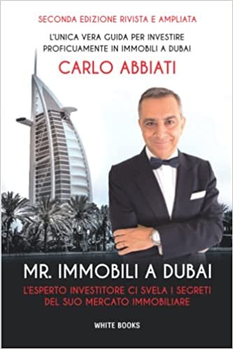 اقرأ Mr. Immobili a Dubai: L'esperto investitore ci svela i segreti del suo mercato immobiliare الكتاب الاليكتروني 