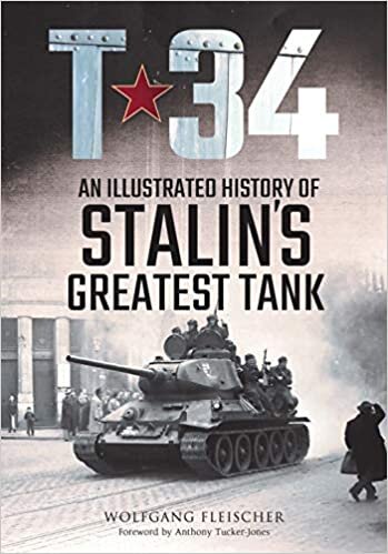 indir T-34: An Illustrated History of Stalin&#39;s Greatest Tank