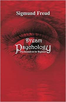 تحميل Dream Psychology: Psychoanalysis for Beginners